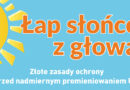 „Łap słońce z głową”